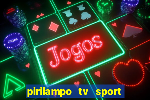 pirilampo tv sport tv 5